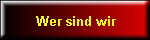 Wer sind wir